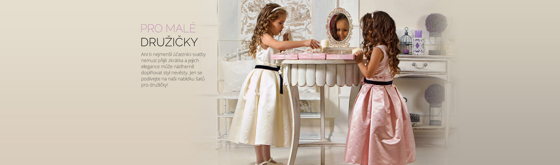 Pro malé družičky